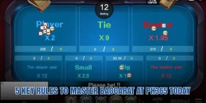 5 Key Rules to Master Baccarat at PH365 Today