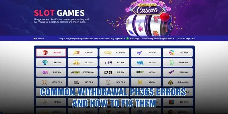 Common Withdrawal PH365 errors and how to fix them