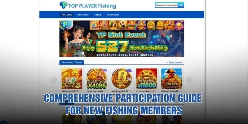 Comprehensive participation guide for new fishing members