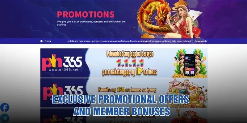 Exclusive promotional offers and member bonuses