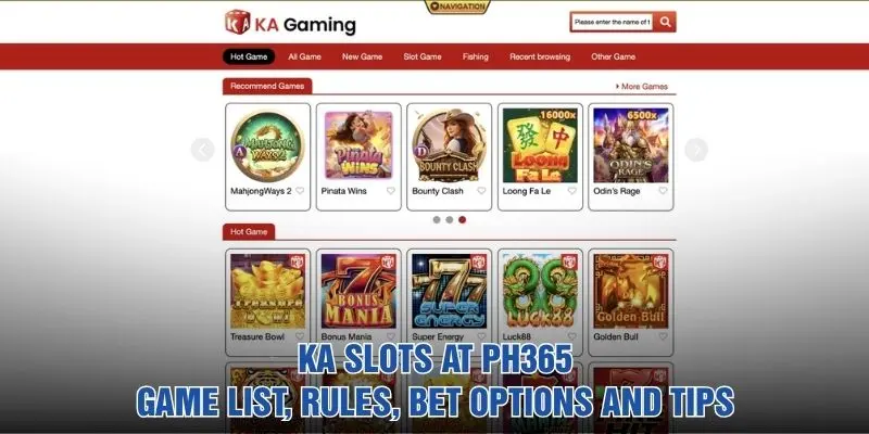 KA Slots At PH365: Game List, Rules, Bet Options And Tips